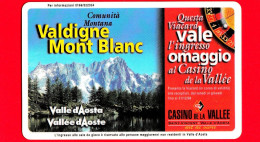 VIACARD - Valle D'Aosta - Casinò De La Vallée - Valdigne Mont Blanc  - Tessera N. 293 - 100.000 - Pub - Other & Unclassified