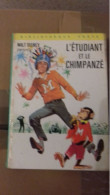 L'étudiant Et Le Chimpanzé De Walt Disney - Bibliothèque Verte