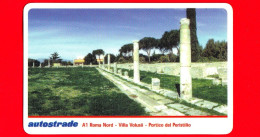 VIACARD - A1 Roma Nord - Villa Volusii - Portico Del Peristilio - Tessera N. 500  - 50.000 - Pub - 02.1999 - Altri & Non Classificati