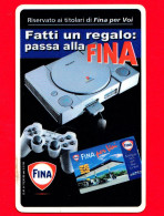 VIACARD - Viacard Pubblicitarie - Fina -  Tessera N. 623 - 100.000 - Pub - 07.1999 - Autres & Non Classés