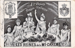 POLITIQUE - Les Reines De La Mi Careme - A L'union Franco Italienne - Carte Postale Ancienne - - Ereignisse