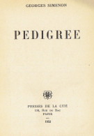 Édition Censurée De Pedigree Par Georges Simenon (Vol. 1, Presses De La Cité, 508 Pages, 1952) - Simenon