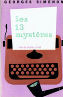 Les 13 Mystères Par Georges Simenon (Librairie Arthème Fayard, 1958) - Simenon