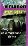 Maigret Et Le Marchand De Vin Par Georges Simenon (Presses De La Cité, 1970) - Simenon