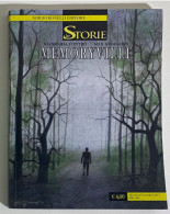 I116796 Le Storie N. 62 - MEMORYVILLE - Bonelli 2017 - Bonelli