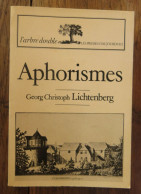 Aphorismes De Georg Christoph Lichtenberg. L'arbre Double, Les Presses D'Aujourd'hui. 1980 - Französische Autoren