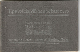 Travel Booklet Ipswich, Massachusetts  Forty Views Of This Historic Town - North America