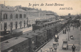 22-SAINT-BRIEUC- JE PARS DE SAINT-BRIEUC AMITIES ( GARE ) - Saint-Brieuc