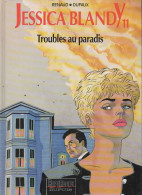 JESSICA BLANDY   Trouble Au Paradis  Tome 11  EO  De RENAUD / DUFAUX     REPERAGE DUPUIS - Jessica Blandy