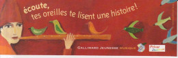 Marcapaginas Gallimard Jeunesse Musique Ecoute Tes Oreilles Te Lisent Une Histoire 180x 57mm - Marque-Pages