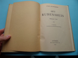 Stad Antwerpen " HET RUBENSHUIS " Beknopte Gids Door F. Baudouin Conservator Kunsthistorisch Musea ( Voir / Zie Scan ) ! - Magazines & Catalogues