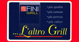 VIACARD -  Viacard Pubblicitarie - Fini... L'altro Grill - Tessera N. 1346 - 25 € - Pub - 02.2002 - Altri & Non Classificati