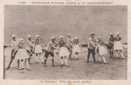 69004 - LYON - Patronnage Scolaire Laïque Du IV° Arrondissement - "La Sabotière" (ballet Des Jeunes Pupilles) - Lyon 4