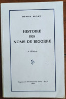 HISTOIRE DES NOMS DE BIGORRE Par Osmin Ricau - 3e Edition - Midi-Pyrénées