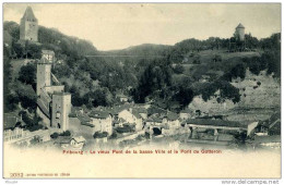 Le Vieus Pont De La Basse Ville Et Le Pont Gotteron - Pont-la-Ville