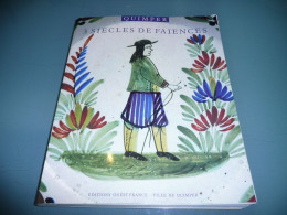 BRETAGNE FINISTERE QUIMPER 3 SIECLES DE FAIENCES 1690 1990 PORCELAINE CERAMIQUE 2002 - Décoration Intérieure