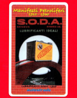 VIACARD -  Manifesti Petroliferi 1910-1930 - - Lubrificanti S.O.D.A., 1925 - Tessera N. 1807  - 25 € - Pub - 06.2009 - Autres & Non Classés