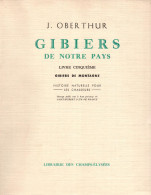 GIBIERS DE NOTRE PAYS GIBIER DE MONTAGNE  CHASSE PAR J. OBERTHUR - Fischen + Jagen