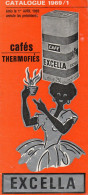 J0210 - Catalogue 1969 - Cafés Thermofiés - EXCELLA - PARIS 14e - Alimentos