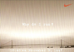 CPM - ATHLETISME - PUB NIKE - WHY DO I RUN ? - MARATHON DE NEW YORK 97 - PONT VERAZZANO - Athlétisme