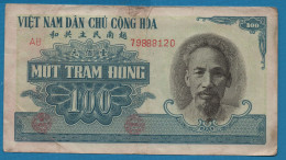 VIETNAM  NORTH 100 DONG 1951 # AB 79888120 P# 62b Ho Chi Minh - Vietnam