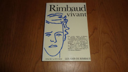 RIMBAUD VIVANT Régionalisme Ardennes Française Charleville Lettre Inédite Bestiaire D'Illuminations Laïtou Grotte - Champagne - Ardenne