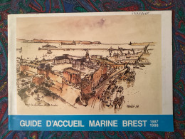 Guide D’accueil Marine Brest 1987  - 52 P - Schiffe