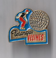 PIN'S THEME SPORT  PETANQUE  CLUB DE VELINES  EN DORDOGNE - Petanque