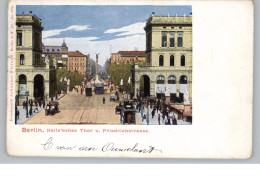 1000 BERLIN - KREUZBERG, Hallesches Tor Und Friedrichstrasse, 1902 - Kreuzberg