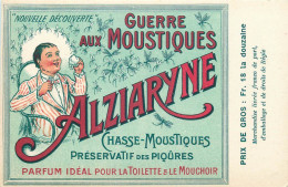 Carte PUBLICITAIRE    " Guerre Aux Moustiques "  ALZIARYNE  Parfum Pour Toilette - Publicité