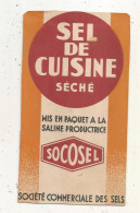Publicité, Carton Semi Rigide, Sel De Cuisine Séché, SOCOSEL, Société Commerciale Des Sels , Frais Fr 1.75 E - Plaques En Carton