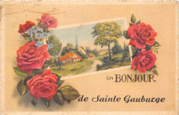 61-SAINTE-GAUBURGE- UN BONJOUR SAINTE GAUBURGE - Andere & Zonder Classificatie