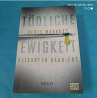 Denis Marquet / Elisabeth Barriere - Tödliche Ewigkeit - Thriller