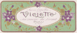 SA 83  / ETIQUETTE  SAVON  PARFUM   SAVON   A LA VIOLETTE SAVONNERIE DU LEVANT PARIS - Etiketten