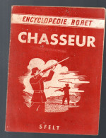 Encyclopédie RORET Chasseur 1947 (PPP45201) - Caccia/Pesca