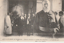 BORDEAUX Hôpital St-André De Bordeaux Visite De Monsieur Le Président De La République Le 19 Septembre 1913 CPA TBE - Inwijdingen