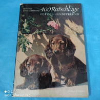 Manfred Koch Kostersitz - 400 Ratschläge Für Den Hundefreund - Animals