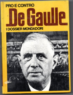 I Dossier Mondadori "De Gaulle"  ( Mondadori 1972) - Novelle, Racconti