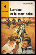 "Lorraine Et La Mort Noire", Par Jean PAULIN - MJ N° 285 - Aventures - 1964. - Marabout Junior