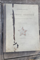 Rare Atlas Cartografia Historica Republica Argentina  Par Benigno Et Martinez De 1893 Argentine  M1 - Geographische Kaarten