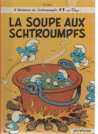 B.D. LA SOUPE AUX SCHTROUMPFS &  SCHTROUMPFERIES  -  E.O.1976 - Schtroumpfs, Les