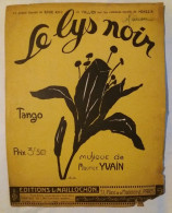 C1  LE LYS NOIR Tango CHARLES GIR Maurice YVAIN Partition 1920 Port Inclus France - Andere & Zonder Classificatie