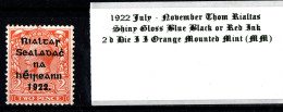 1922 July-November Thom Rialtas 5 Line Overprint In Shiny Blue Black Or Red Ink 2 D Die II Orange Mounted Mint (MM) - Ongebruikt