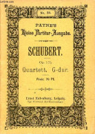 Quartett N°4 G-dur Für 2 Violinen, Viola Und Violoncell Op.161 - Payne's Kleine Partitur Ausgabe N°39. - Schubert Franz - Musik