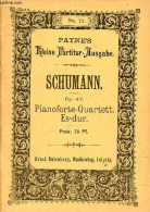 Quartett Es-dur Für Pianoforte, Violine, Viola Und Violoncell Op.47 - Payne's Kleine Partitur Ausgabe N°77. - Schumann R - Musik