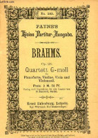 Quartette Für Pianoforte, Violine, Bratsche U.violoncell Von Jogannes Brahms - N°1 Op.25 (g Moll) N°2 Op.26 (a Dur) N°3 - Musica