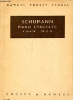 Piano Concerto Concierto Para Piano A Minor La Menor Op.54 - Hawkes Pocket Scores N°285. - Schumann - 1943 - Muziek