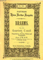 Op.60 Quartett C-moll Für Pianoforte, Violine, Viola Und Violoncell - Payne's Kleine Partitur Ausgabe N°245. - Brahms - - Muziek