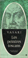 Les Peintres Toscans - Collection Miroirs De L'art. - Vasari - 1966 - Art