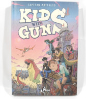 Kids With Guns Vol. 1 - Capitan Artiglio - Bao Prima Edizione 2018 - Otros & Sin Clasificación